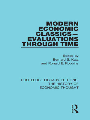 cover image of Modern Economic Classics-Evaluations Through Time
